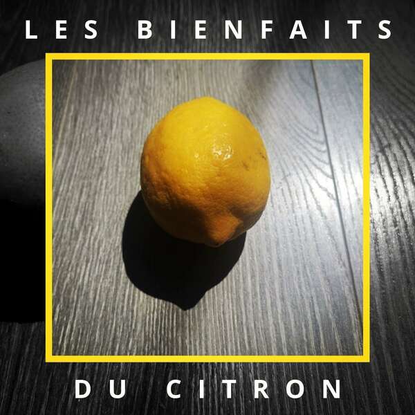 Bienfaits du citron