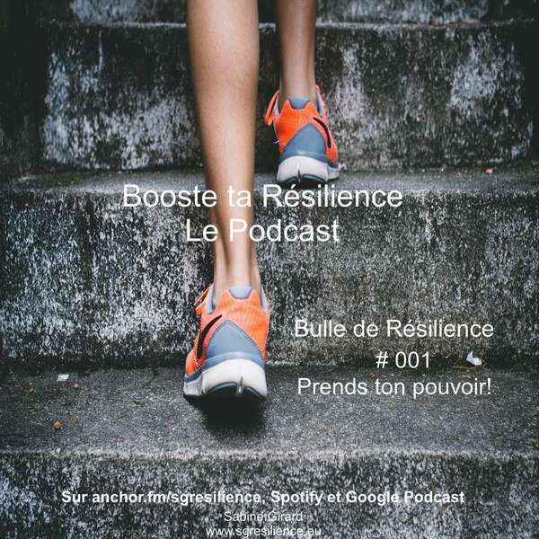 Bulle de Résilience. Reprends ton pouvoir!