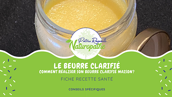 Réaliser son beurre clarifié maison - Patrice Raganelli Naturopathe - 54000 Nancy