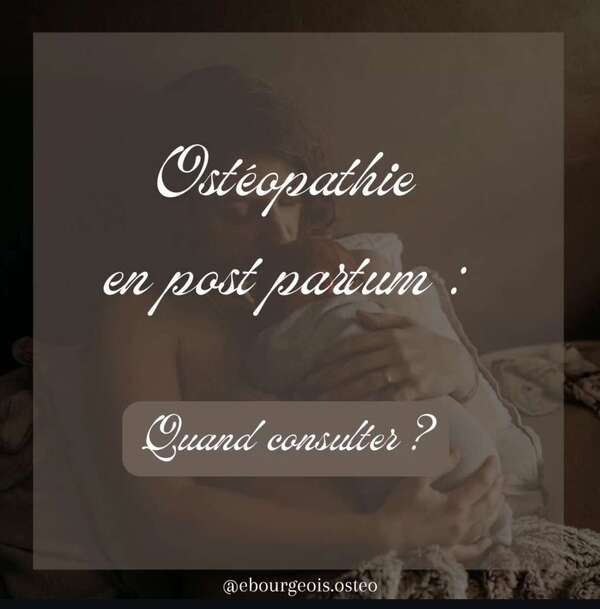 La consultation d'ostéopathie en Post-partum - Quand consulter ?