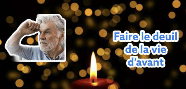 Comment faire le deuil de la vie d'avant co vid ?