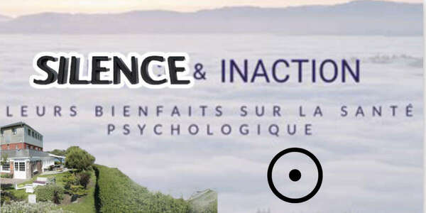 Quels sont les intérêts du silence et de l'inaction ?