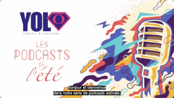 Les podcasts de l'été !