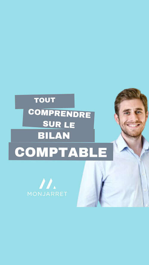 Tout comprendre sur le bilan comptable