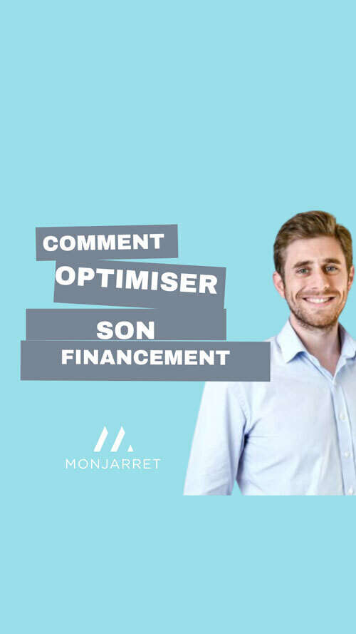 Etape 3 - Comment optimiser son financement bancaire ?