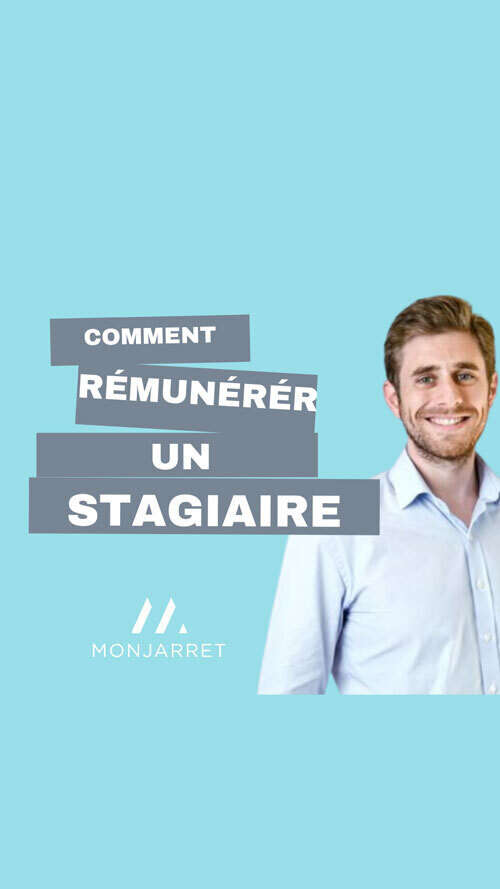 Comment rémunérer un stagiaire ?