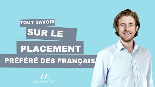 Tout savoir sur le placement préféré des français