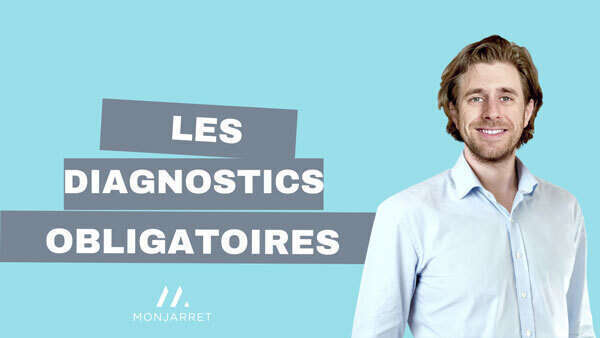 Etape 5 : Les diagnostics obligatoires