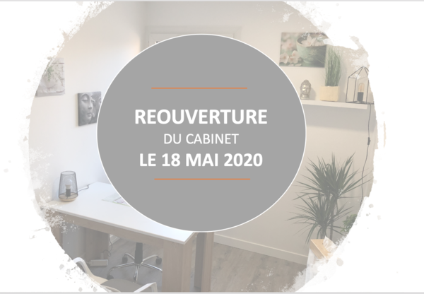 REOUVERTURE DU CABINET LE 18 MAI 2020