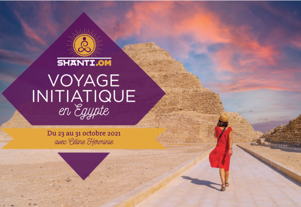 Égypte, voyage au coeur de notre éternité