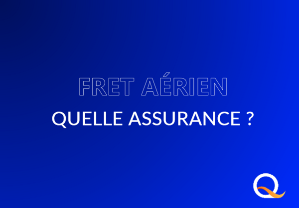 Fret Aérien : quelle assurance ?