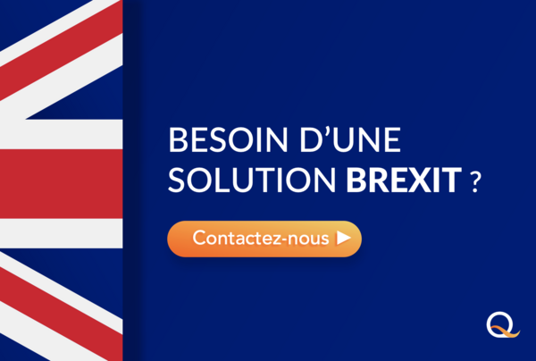 Douane BREXIT - Echanges UE-UK : Comment expédier depuis ou vers le Royaume-Uni ?