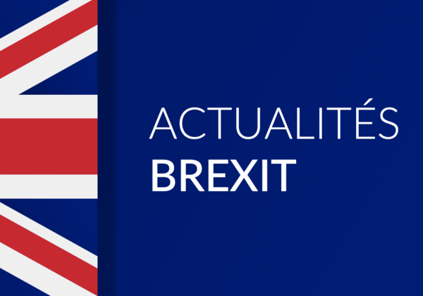 BREXIT : Accord entre le Royaume-Uni et l'UE