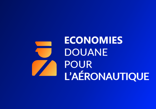 Comment générer des économies douanières pour la filière aéronautique ?