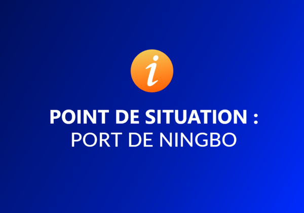 point de situation fret maritime port de ningbo Chine