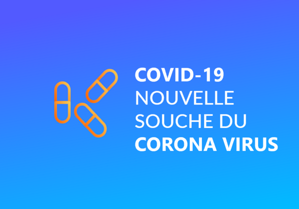 COVID-19 : Nouvelle souche du coronavirus