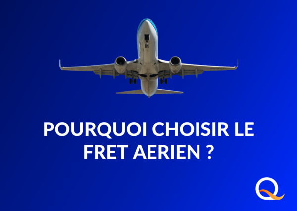 Pourquoi choisir le fret aérien avec QUALITAIR&SEA ?