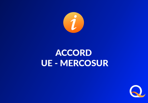 ACCORD UE MERCOSUR IMPORT EXPORT MARCHANDISES