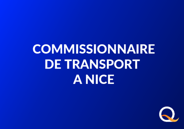 transitaire commissionnaire transport nice