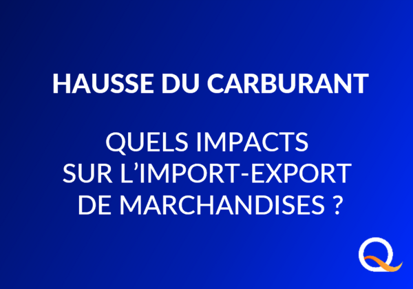 HAUSSE DU CARBURANT IMPACTS import-export de marchandises