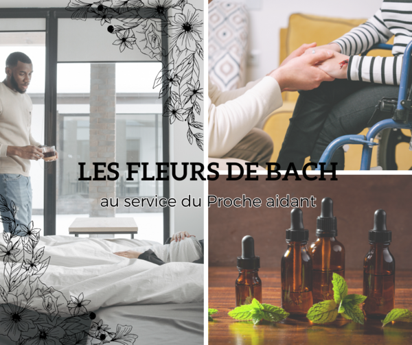 Les Fleurs de Bach au service du proche aidant