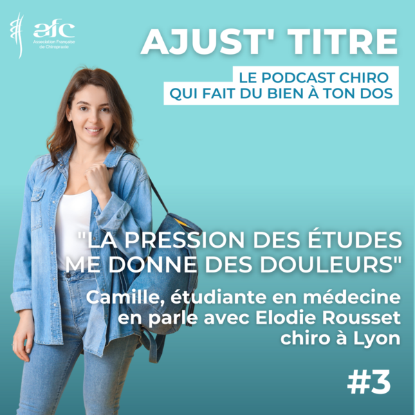 Ajust'Titre #3 "La pression des études me donne des douleurs"