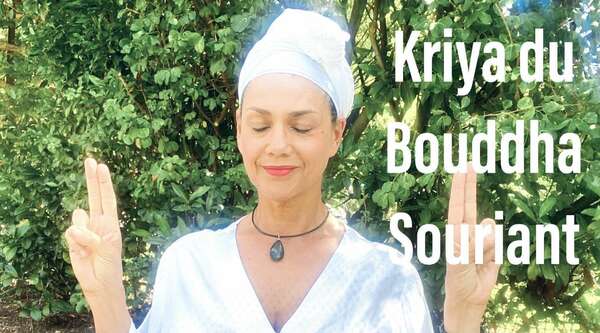 Kriya du Bouddha Souriant 