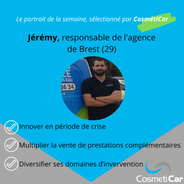 Portrait confinement acte 2 : Jérémy, responsable de l’agence de Brest (29)