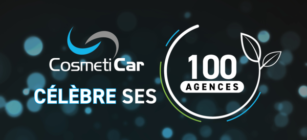 Le réseau de lavage auto CosmétiCar atteint les 100 agences !