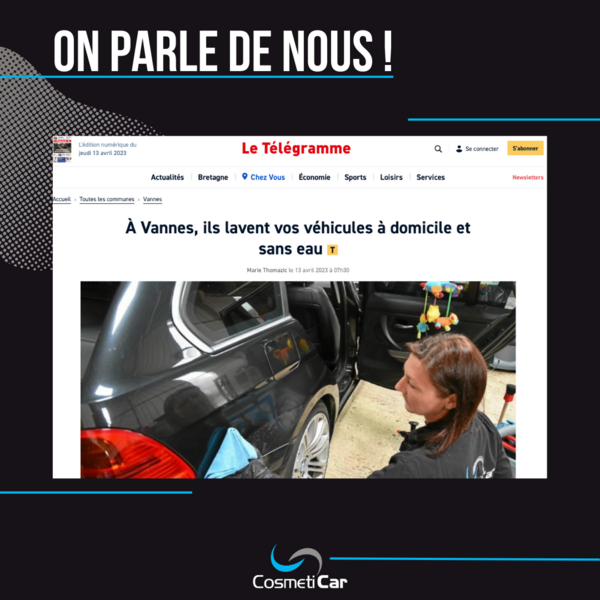 La presse parle de l'agence CosmétiCar Vannes