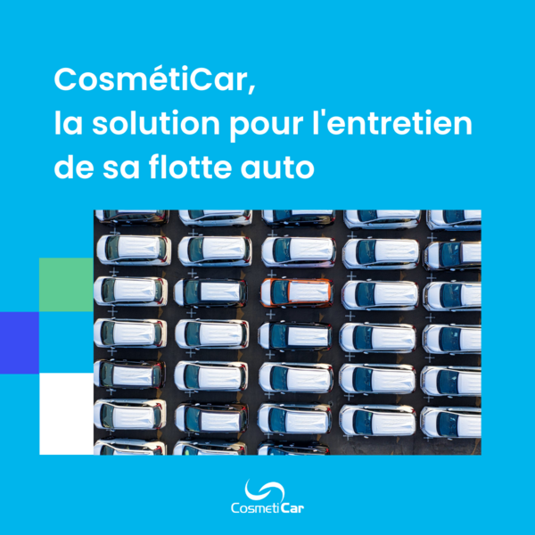 CosmétiCar, la solution d'entretien de flotte écoresponsable pour les entreprises 