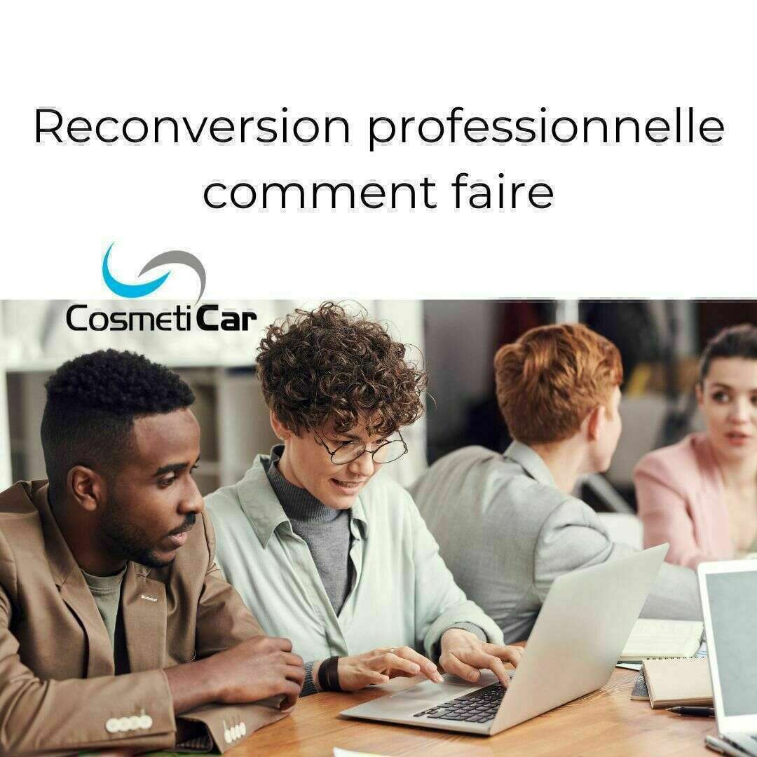 Reconversion professionnelle comment faire