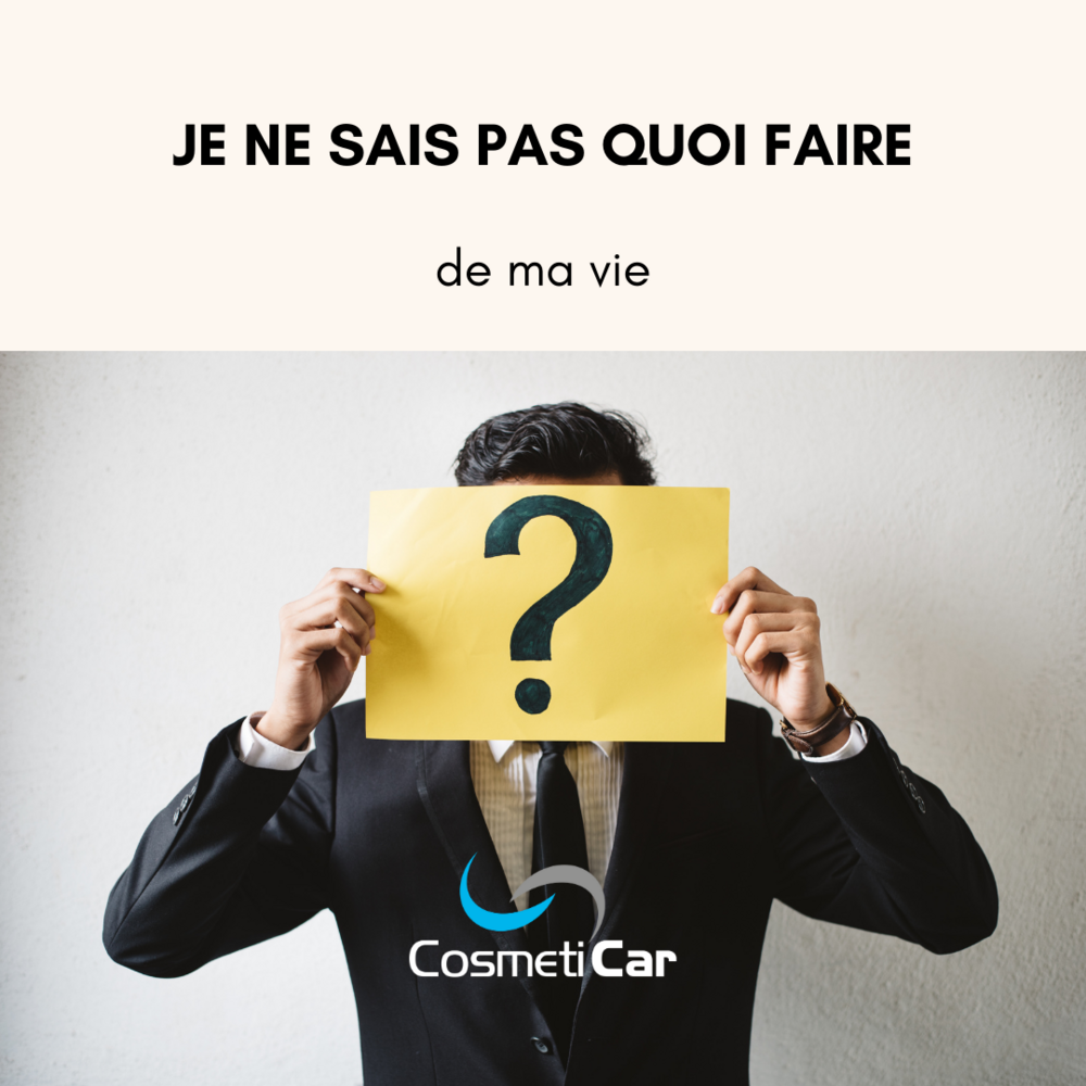 je ne sais pas quoi faire de ma vie