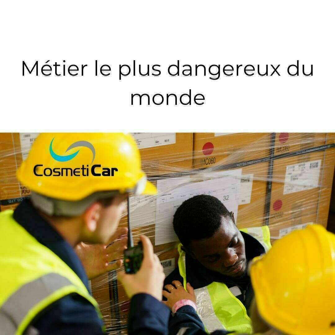 Métier le plus dangereux du monde 
