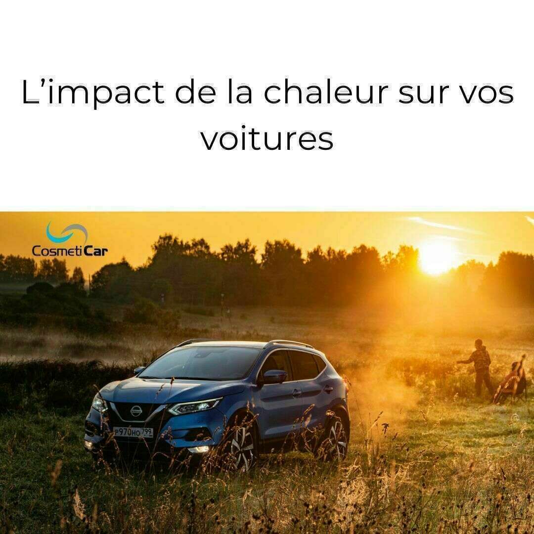 L'impact de la chaleur sur vos voitures