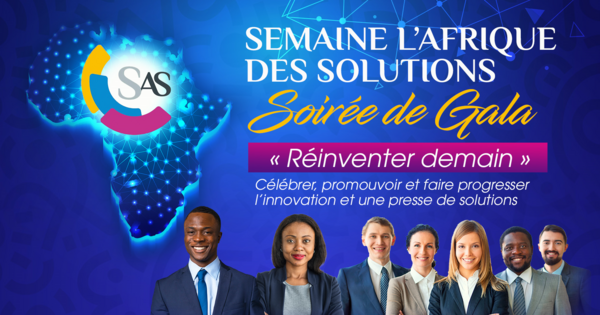 Soirée de Gala Semaine l’Afrique des Solutions, demain : Tickets en vente sur place à l’espace Les Pyramides Port-Marly Congrès