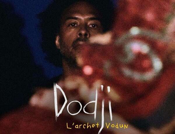 « Dodji, l’Archet Vodun » : quand la musique devient un pont entre les cultures et les origines