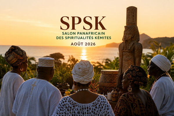 Guadeloupe 2026 : le Salon Panafricain des Spiritualités Kémites veut reconnecter l’Afrique et sa diaspora à leurs héritages ancestraux