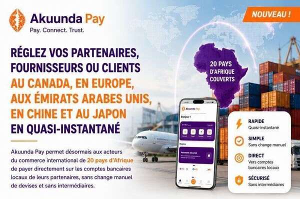 Akuunda Pay : la technologie qui veut lever le dernier grand obstacle au commerce entre l’Afrique et le monde
