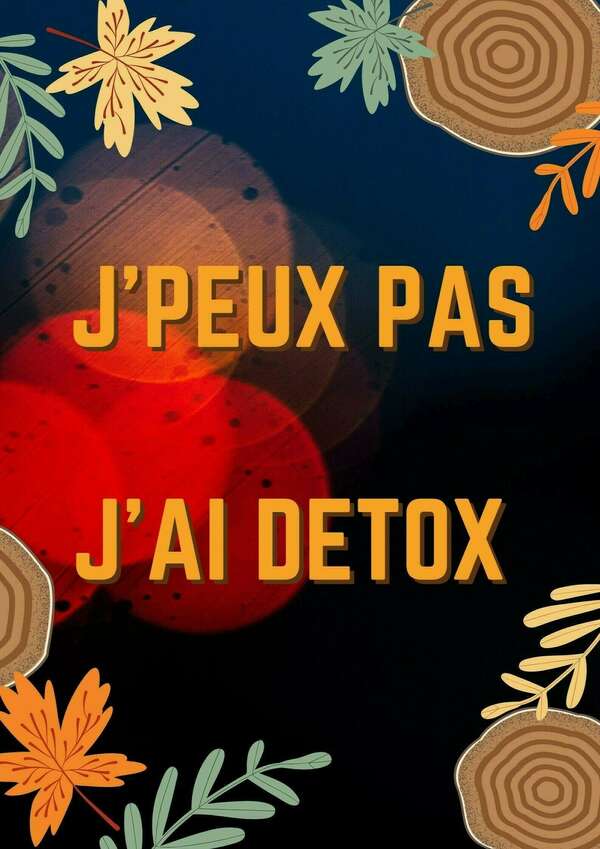 La DETOX ?