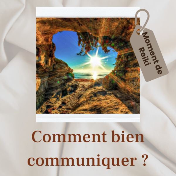 comment bien communiquer ?